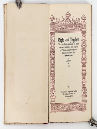 Cupid and Psyches; The excellent narration of their marriage + Translated into English by William Adlington out of the Latine Bookes of the Golden Asse by Apuleius 1566