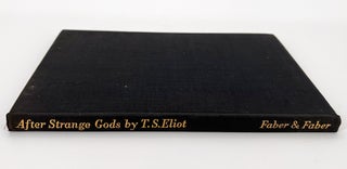 After Strange Gods; A Primer of Modern Heresy. The Page-Barbour Lectures at the University of Virginia.