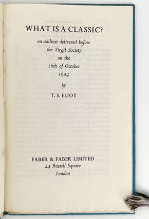 What is a Classic?; An address delivered before the Virgil Society on the 16th of October 1944