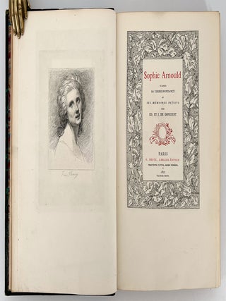 Sophie Arnould d'après sa correspondance et ses mémoires inédits, par Ed. et J. de Goncourt