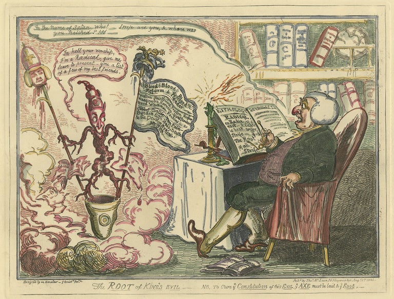119 The Root of King’s Evil, NB To cure the Constitution of this evil, the axe must be laid to the Root. George Cruikshank.
