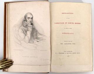 Recollections of the Table Talk of Samuel Rogers to which is added, Porsoniana; Edited by Alexander Dyce