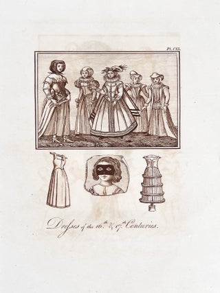A Complete View of the Dress and Habits of the People of England; from the establishment of the Saxons in Britain to the present time, illustrated by engravings taken from the most authentic remains of Antiquity.