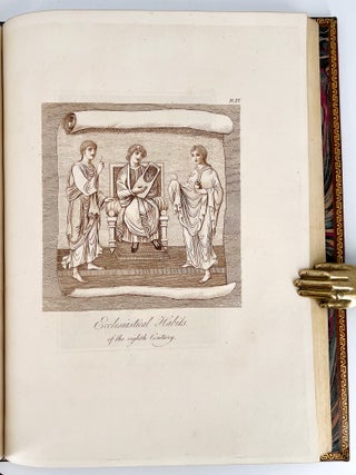 A Complete View of the Dress and Habits of the People of England; from the establishment of the Saxons in Britain to the present time, illustrated by engravings taken from the most authentic remains of Antiquity.