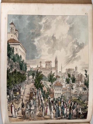 Un an à Rome et dans ses environs; Recueil de dessins lithographiés, représentant les costumes, les usages et le cérémonies civiles et religieuses des états romains, et généralement tout ce qu'on y voit de remarquable pendant le cours d'une année.