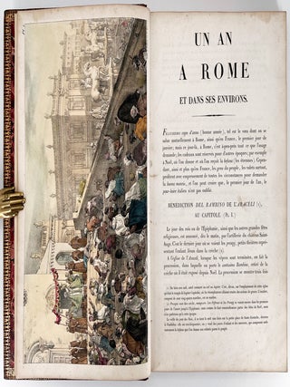 Un an à Rome et dans ses environs; Recueil de dessins lithographiés, représentant les costumes, les usages et le cérémonies civiles et religieuses des états romains, et généralement tout ce qu'on y voit de remarquable pendant le cours d'une année.