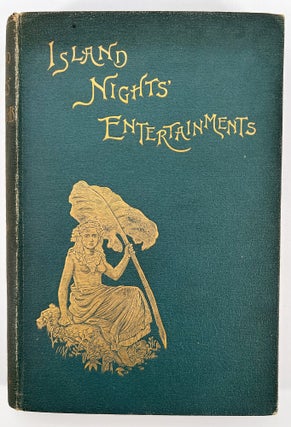 Island Nights' Entertainments; consisting of The Beach of Falesá, The Bottle Imp, The Isle of Voices