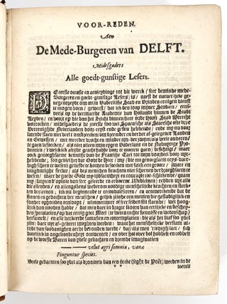 Beschryvinge Der Stadt Delft Betreffende des selfts Situatie Oorsprong en Ouderdom Opkonst en Voortgangh vermcerdering van Vryheydt en Jurisdictie Domeynen en Heerlijckleden. Voor-af met een Korte Beschrijvinge von Delflandt