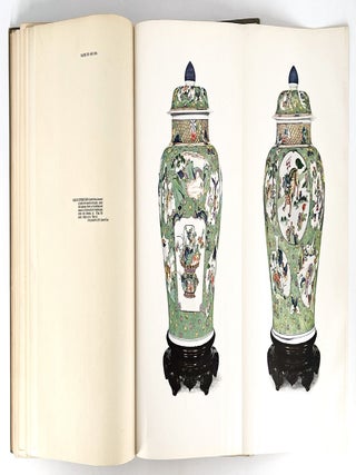 The Later Ceramic Wares of China; Being the Blue and White, Famille Verte, Famille Rose, Monochromes, etc., of the K'ang Hsi, Yung Ch&ecirc;ng, Chi'en Lung and Other Periods of the Ch'ing Dynasty.