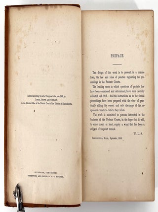 The Proceedings in the Probate Courts (of Massachusetts); including the probate of wills; appointment of administrators, guardians, and trustees; allowances; sale of real and personal estate; settlement of accounts; distribution of estates; assignment of dower, with table showing the present value of estates in dower; partition of lands, &c., &c., &c. With an appendix of practical forms, designed for the use of executors and others having business in the probate courts