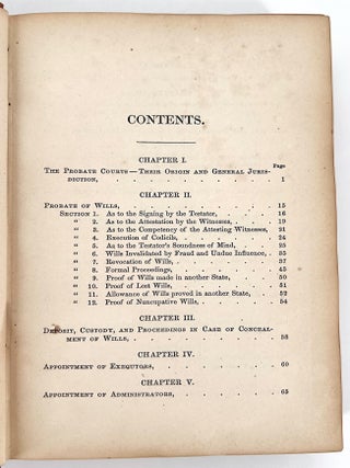 The Proceedings in the Probate Courts (of Massachusetts); including the probate of wills; appointment of administrators, guardians, and trustees; allowances; sale of real and personal estate; settlement of accounts; distribution of estates; assignment of dower, with table showing the present value of estates in dower; partition of lands, &c., &c., &c. With an appendix of practical forms, designed for the use of executors and others having business in the probate courts