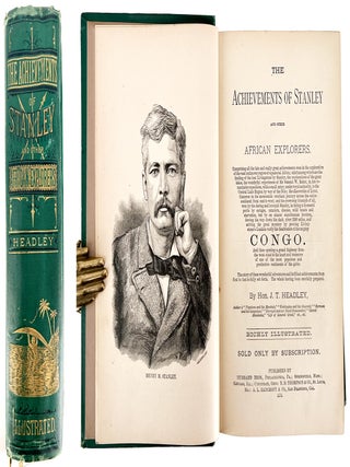 1727 The Achievements of Stanley and Other African Explorers. Joel Taylor Headley