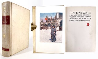 1730 Venice. Mortimer Menpes, Dorothy Menpes, illustrations, text