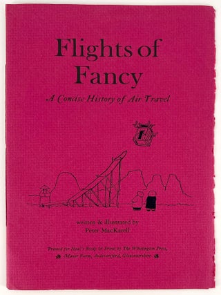 Flights of Fancy; A Concise History of Air Travel