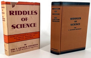 2365 Riddles of Science. Sir J. Arthur Thomson