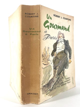 Un gourmand à Paris; Toutes les maisons où l'on mange bien.