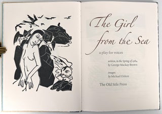 2401 The Girl from the Sea; A play for voices. George Mackay Old Stile Press / Brown