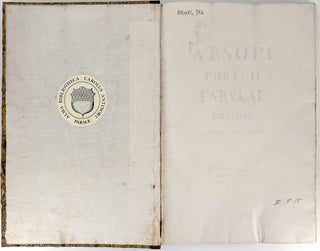 Aesopi Phrygii Fabulae graecae latine conversae (Aesop the Phrygian / Greek Fables Translated into Latin)
