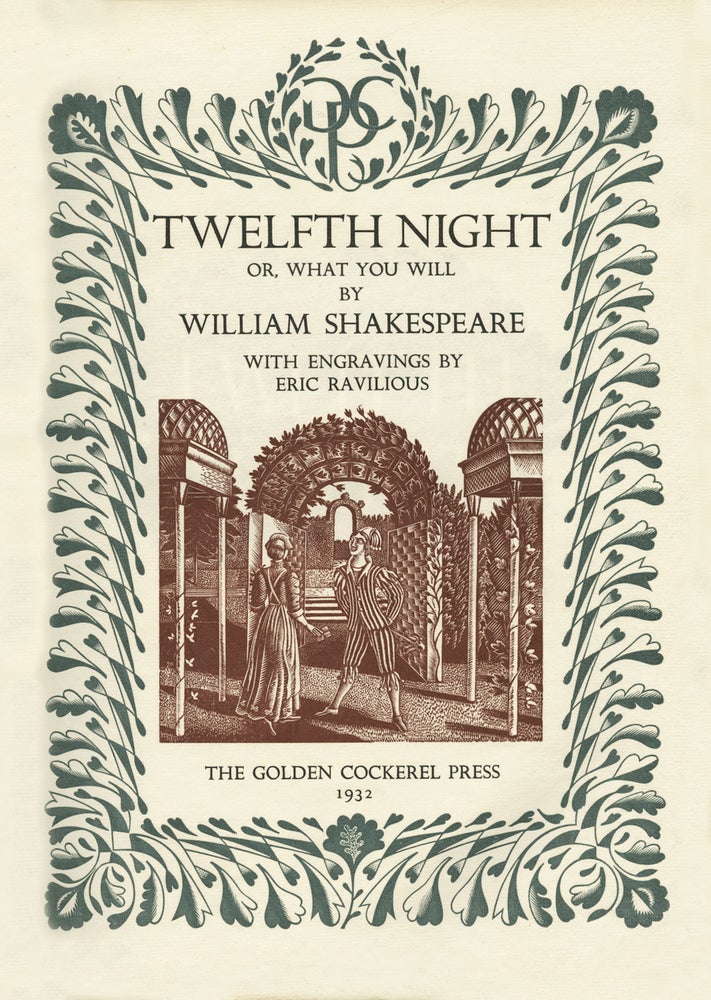 321 Twelfth Night, or What You Will; With engravings by Eric Ravilious. William GOLDEN COCKEREL PRESS / Shakespeare.