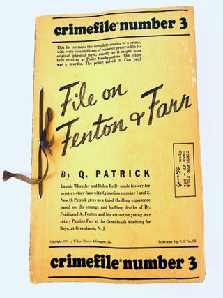 453 Crimefile number 3: File on Fenton & Farr. Q. Patrick, pseud. of Richard Wilson Webb