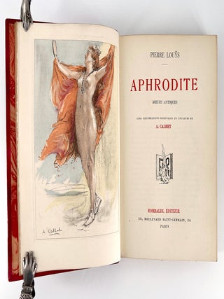 463 Aphrodite; Moeurs Antiques. Pierre Louÿs, Antoine Calbet