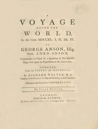 A Voyage Round the World, In the Years MDCCXI, I, II, III, IV, By George Anson