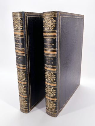 The History of the Abbey Church of St. Peter's Westminster; Its Antiquities and Monuments