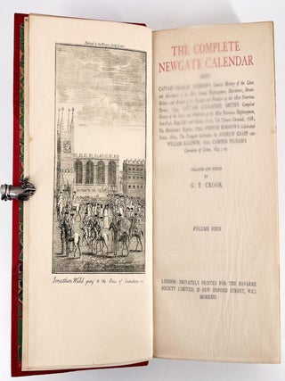 The Complete Newgate Calendar; Being Captain Charles Johnson's General History of the Lives and Adventures of the Most Famous Highwaymen, Murderers, Street Robbers, and Accounts of the Voyages and Plunders of the Most Notorious Pyrates, 1726