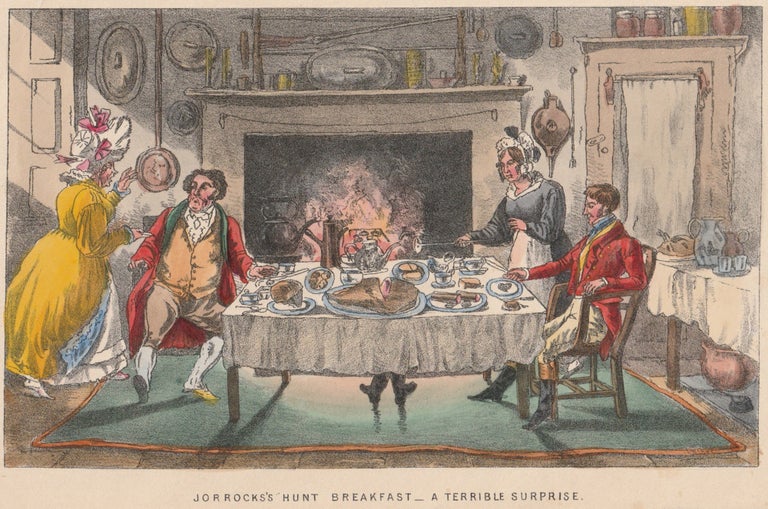 736 Jorrocks's Hunt Breakfast -- A Terrible Surprise.; Sporting Anecdotes. Henry Thomas Alken.