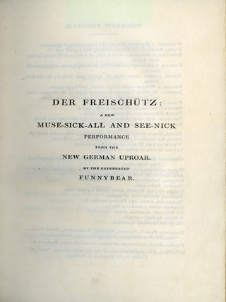 Der Freischütz Travestie. By Septimus Globus.; With twelve etchings by George Cruikshank, from drawings by an amateur; and the original tale whereon the German opera is founded.