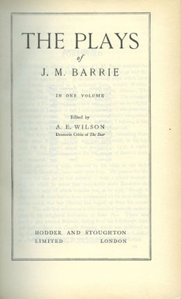 The Plays of J.M. Barrie; In One Volume