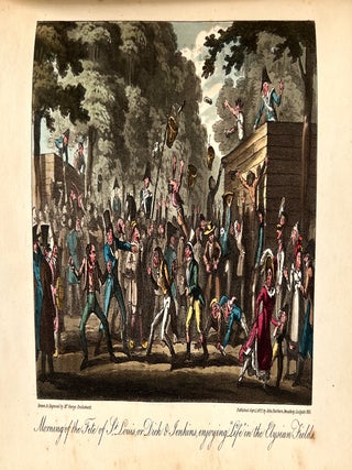 Life in Paris; Life in Paris; comprising the Rambles, Sprees, and Amours, of Dick Wildfire of Corinthian Celebrity, and his Bang-up Companions, Squire Jenkins and Captain O Shuttleton....