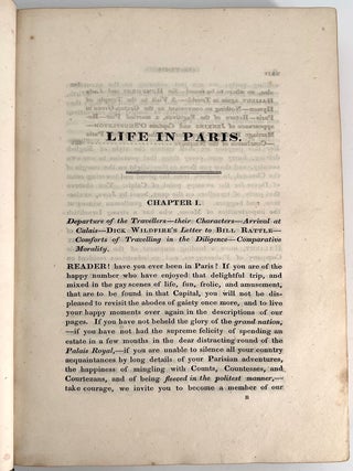 Life in Paris; Life in Paris; comprising the Rambles, Sprees, and Amours, of Dick Wildfire of Corinthian Celebrity, and his Bang-up Companions, Squire Jenkins and Captain O Shuttleton....