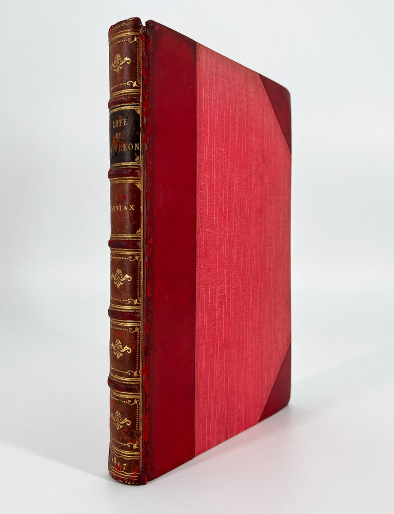 850 The Life of Napoleon; A Hudibrastic Poem in Fifteen Cantos. William Combe, George Cruikshank, Dr. Syntax.