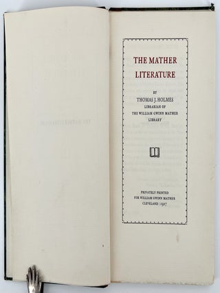 864 The Mather Literature. Thomas J. Holmes