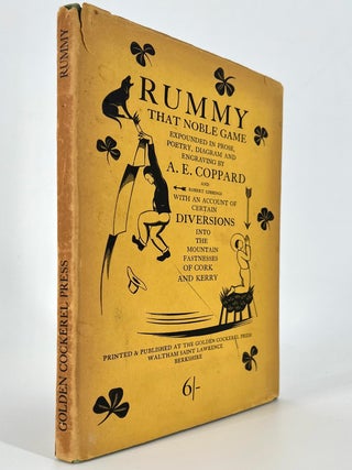 869 Rummy; That Noble Game Expounded in Prose, Poetry, Diagram and 15 Engravings by A. E. COPPARD...